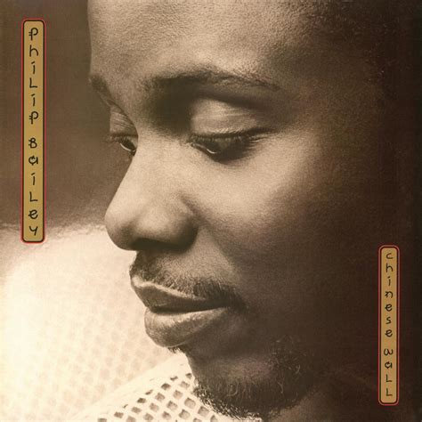 chinese wall album|Philip Bailey .